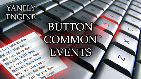 300px link=Button Common Events (YEP)
