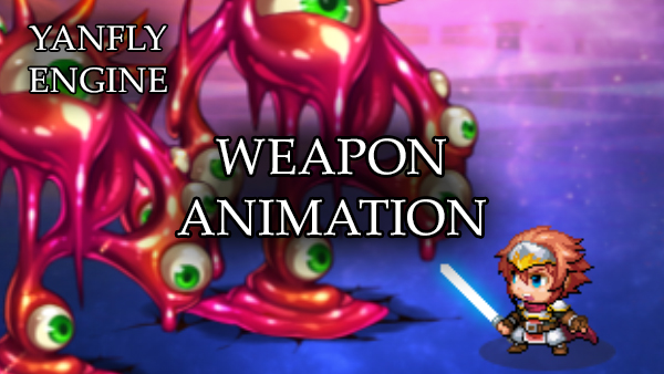 300px link=Weapon Animation (YEP)