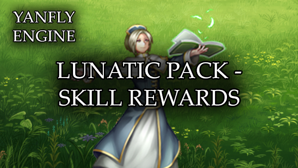 300px link=Lunatic Pack - Skill Rewards (YEP)